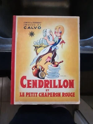Cendrillon et le Petit Chaperon Rouge (1947) - Illustré par CALVO - Photo 1/4