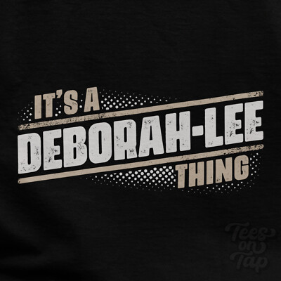 IT'S A DEBORAH-LEE THING T-SHIRT Name Nachname lustig Familie Geschenkidee