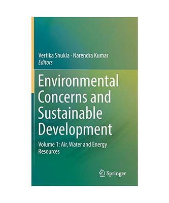 Environmental Concerns and Sustainable Development: Volume 1: Air, Water and Ene