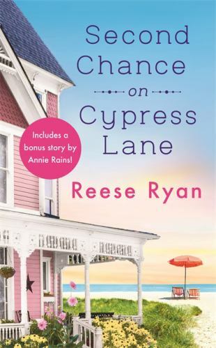 Second Chance on Cypress Lane : Includes a Bonus Novella by Reese Ryan (2020,...