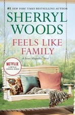 Sherryl Woods Feels Like Family (Paperback) Sweet Magnolias Novel