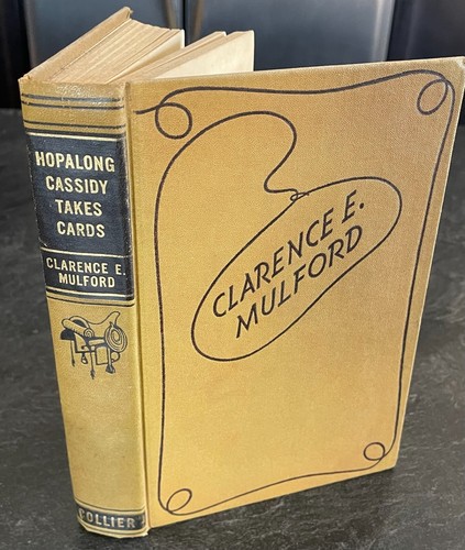 Hopalong Cassidy Takes Cards, Clarence E. Mulford 1937 Collier Hardcover