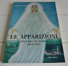 MONS. FAUSTO ROSSI LE APPARIZIONI NELL'ERA DI MARIA (1835-1987)