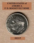 2022 P - Franklin Roosevelt 10¢ Dime "Circulated" Actual Coin Shown **FREE S&H**