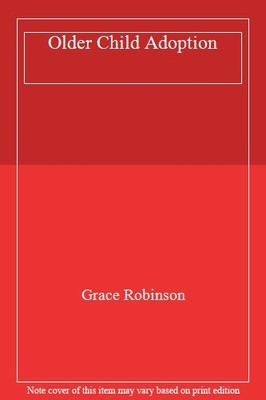 Older Child Adoption,Grace Robinson