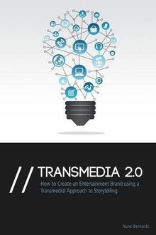 Transmedia 2.0: How to Create an Entertainment Brand Usi... | Buch | Zustand gut