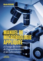 Nicole Richard | Manuel DE Microbiologie AppliquÉE à L'usage Des Techniciens...