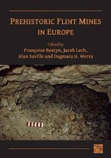 Prehistoric Flint Mines in Europe,  ,  Paperback