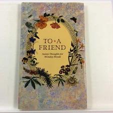 To A Friend Sunny Thoughts for Monday Moods 1989 Vintage Book Peter Pauper Press