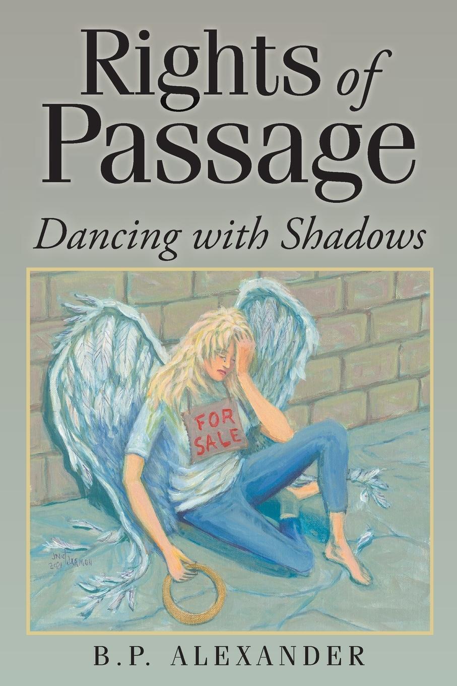 Thumbnail - Rights Of Passage Dancing With Shadows B. P. Alexander Taschenbuch