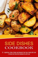 Side Dishes Cookbook Brian Leslie Taschenbuch Kartoniert / Broschiert Englisch
