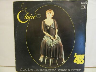 Claire - If You Love Me / Disco Stuff / L'hymne À L'Amour - 1978 - Spain