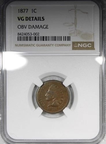1877 Indian Head Cent NGC VG Details Obverse Damage