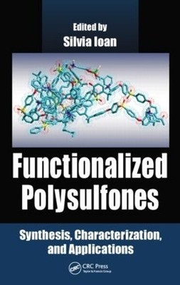Functionalized Polysulfones by Silvia Ioan - 9781482255546