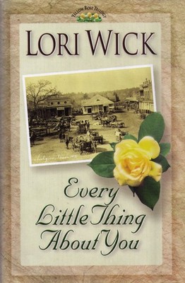 Every Little Thing About You (The Yellow Rose Trilogy #1) by Wick