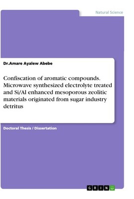 Confiscation of aromatic compounds. Microwave synthesized electrolyte treated an