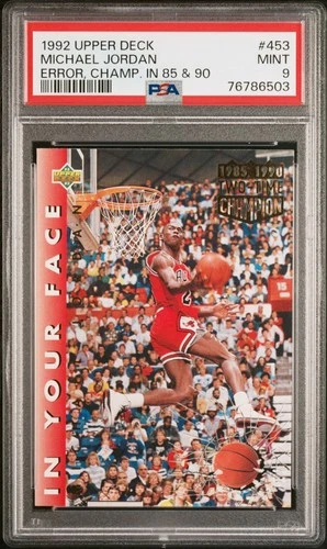 PSA 9 UPPER DECK MICHAEL JORDAN IN YOUR FACE #453 ERROR 1985 1990 MINT