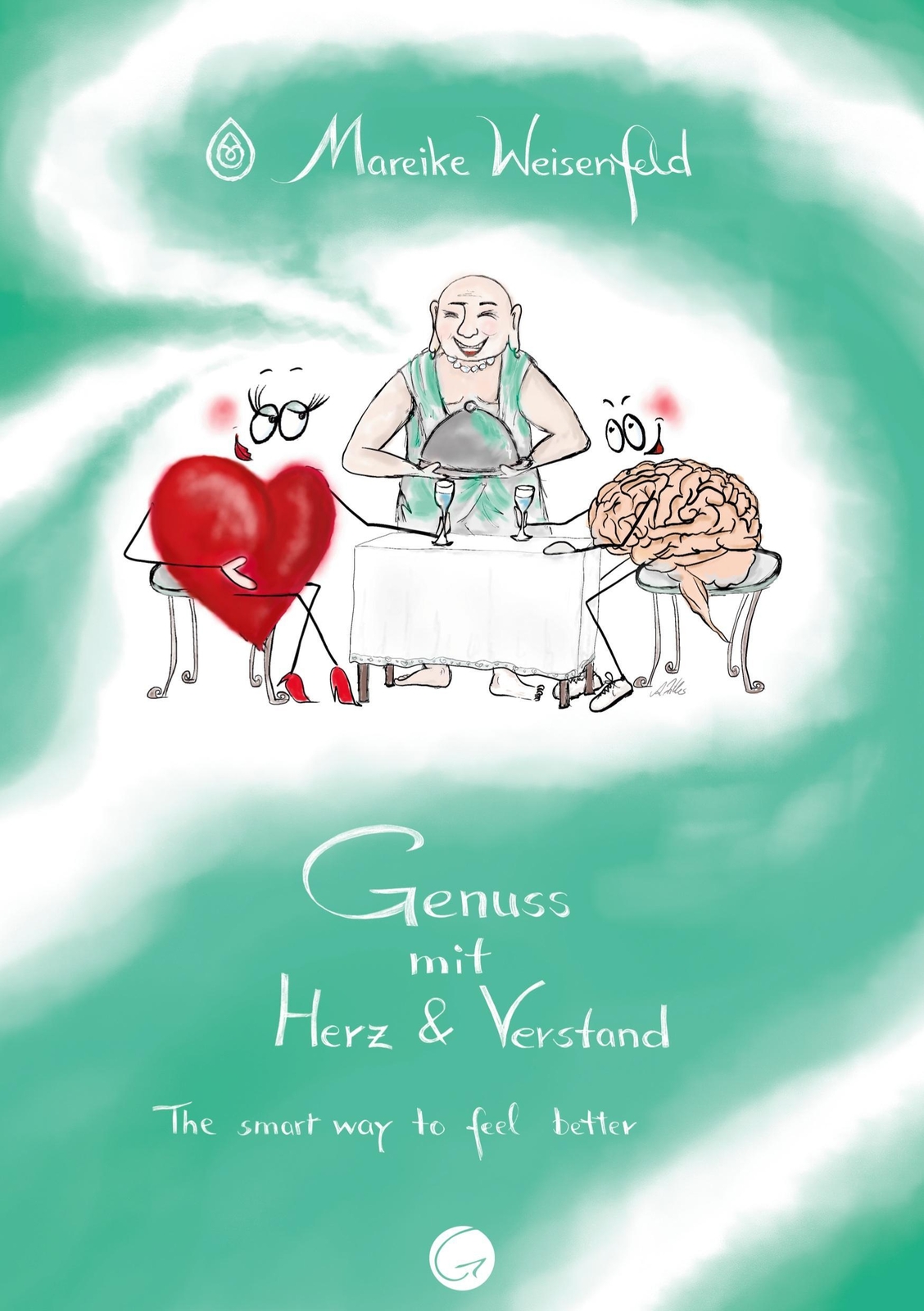 Thumbnail - Genuss Mit Herz Und Verstand The Smart Way To Feel Better Mareike