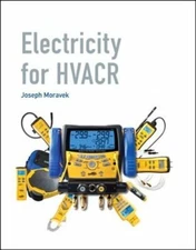 Electricity for HVACR by Joseph Moravek: New