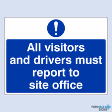 Image of All Visitors And Drivers Must Report To Site Office Safety Sign (large)