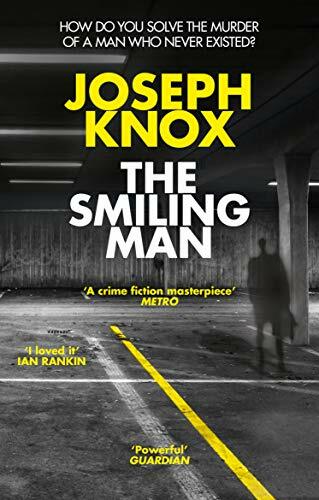 The Smiling Man (Aidan Waits) By Mr Joseph Knox. 9781784162191