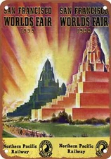 METAL SIGN - 1939 Northern Pacific SF World's Fair - Vintage Rusty Look