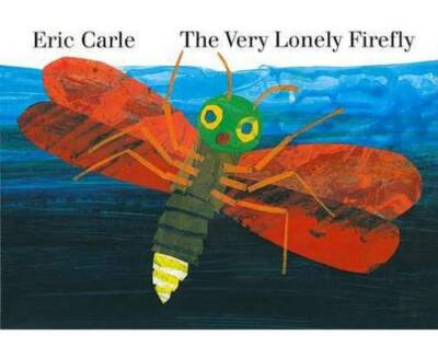 The Very Lonely Firefly board book - Board book By Carle, Eric - GOOD
