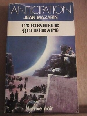 Jean Mazarin: Ein Glück, Das Abrutscht / Fleuve Noir Anticipation Nr. 1248 1983