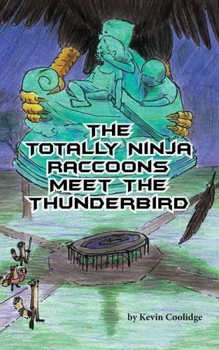 Thumbnail - Kevin Coolidge The Totally Ninja Raccoons Meet The Thunderbird