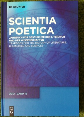 Scientia Poetica/Jahrbuch für Geschichte der Literatur u. d. Wissenschaft./Bd.16