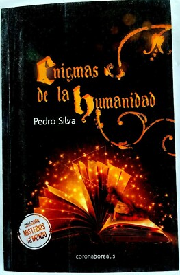 Enigmas de la Humanidad por Pedro Silva - Ed. Corona Borealis - Spanish C64