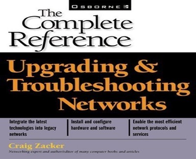 Upgrading and Troubleshooting Network..., Zacker, Craig