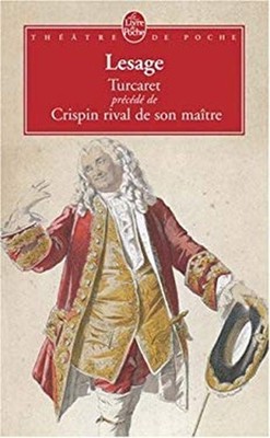 Turcaret Crispin Rival de Son Maitre Ldp Theatre French Edition L