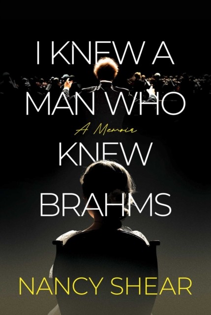 I Knew A Man Who Knew Brahms