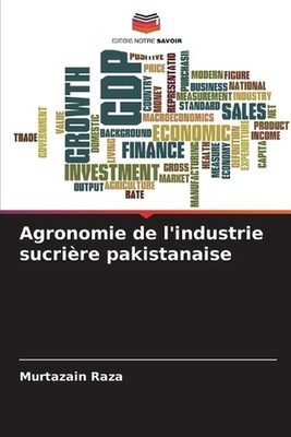 Agronomie de l'industrie sucrire pakistanaise by Murtazain Raza (French) Paperba