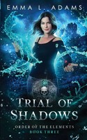 Trial Of Shadows Emma L. Adams Taschenbuch Order Of The Elements Englisch 2023