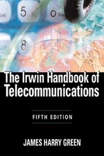 The Irwin Handbook of Telecommunications, 5E by James Harry Green (English) Hard