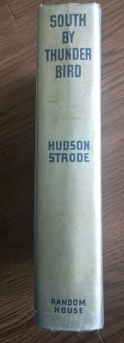 Signed-"South By Thunderbird" 1937 (1st Ed) by Hudson Strode. 7a - Picture 2 of 21