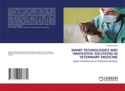 Selvinaz Yakan | SMART TECHNOLOGIES AND INNOVATIVE SOLUTIONS IN VETERINARY...