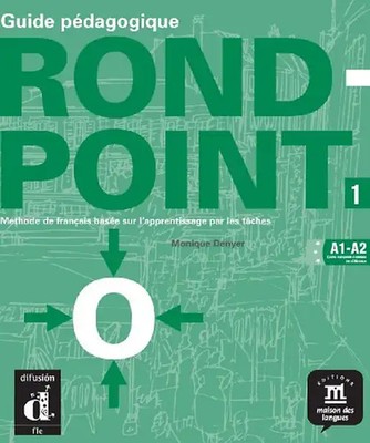 Rond-Point 1 Guide pédagogique (Fle- Texto Frances) - Denyer, Monique