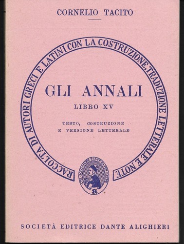 Gli Annali - Libro XV - Cornelio Tacito -  S.E. Dante Alighieri 1982 - Nuovo - Photo 1 sur 1