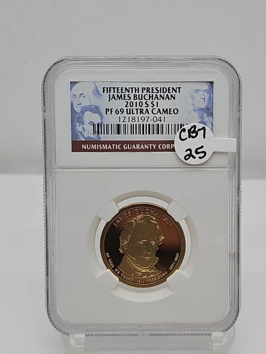 2010-S $1 PRESIDENTIAL DOLLAR JAMES BUCHANAN NGC PR 69 ULTRA CAMEO NGC CB7-25