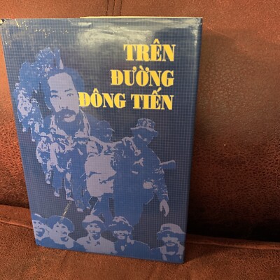 Nhieu Tac Gia  signed Trên Đường Đông Tiến Remembering Hero Dong Tien