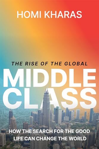 Homi Kharas The Rise of the Global Middle Class (Gebundene Ausgabe)