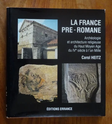 La France Pré-Romane Archéologie Et Architecture Religieuse Du Haut Moyen Âge - Photo 1/4