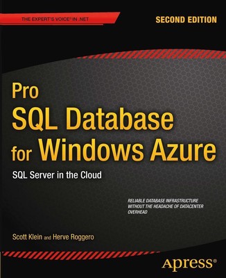 Pro SQL Database for Windows Azure | SQL Server in the Cloud | Klein (u. a.)