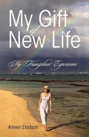 Arleen Dodson | My Gift Of New Life | Taschenbuch | Englisch (2011)