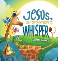 Rebecca Kraemer | Jesus, Do You Know How To Whisper? | Buch | Englisch (2022)