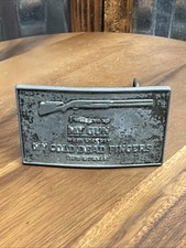 Vintage I Will Give Up My Gun When They Pry My Cold Dead Fingers Belt Buckle