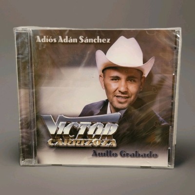 Victor Carrizoza - Adios Adan Sanchez / Anillo Grabado (2005 CD) New Sealed
